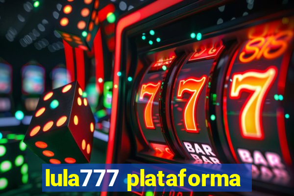 lula777 plataforma